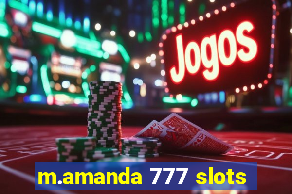 m.amanda 777 slots